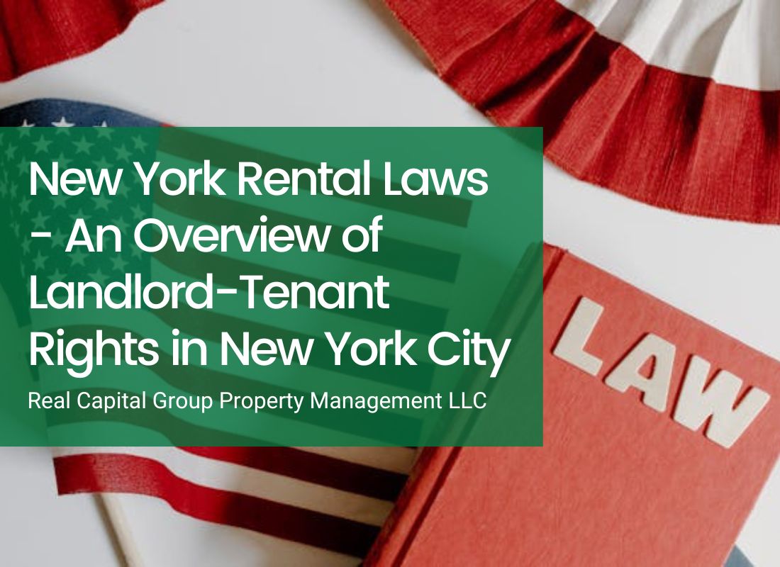 New York Rental Laws - An Overview of Landlord-Tenant Rights in New York City